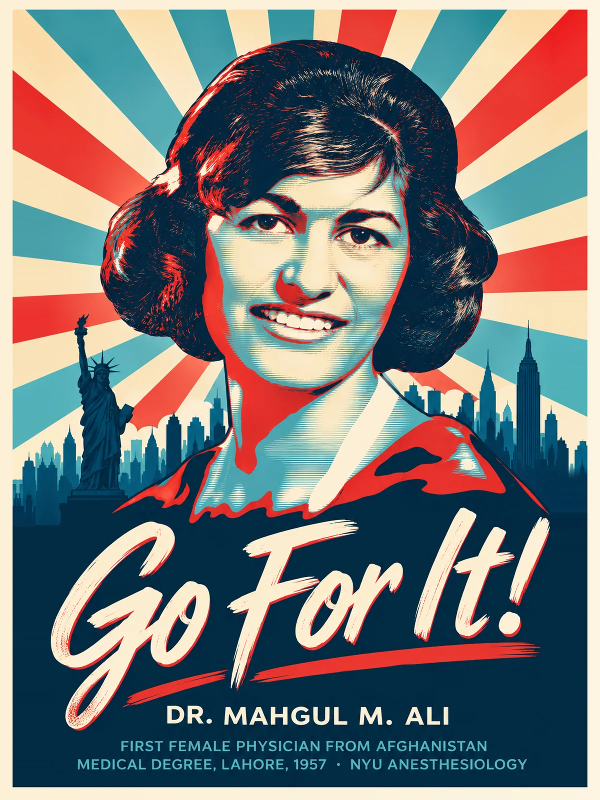 &ldquo;Go for it!&rdquo; poster of Dr. Mahgul M. Ali in teal, red and navy